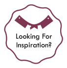 Looking For Inspiration?